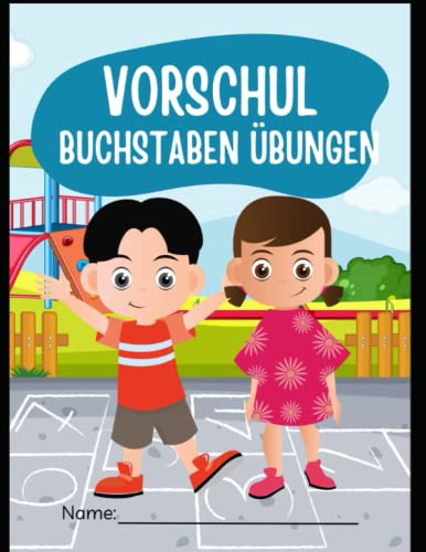 Vorschul Buchstaben Übungen: A-Z (Einfach schreiben lernen mit Spurrillen) ab 4 Jahren von Independently published