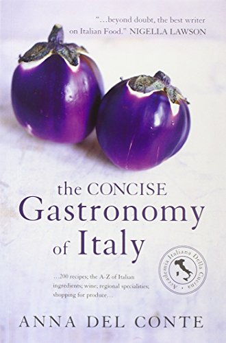 GASTRONOMY OF ITALY CONCISE EDTN