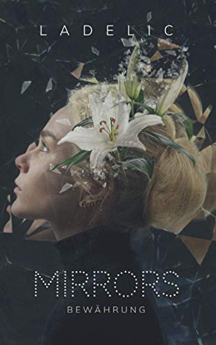 Mirrors: Bewährung von Independently published