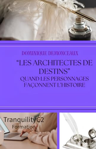 Les architectes de destins: Quand les personnages façonnent l'histoire von AFNIL