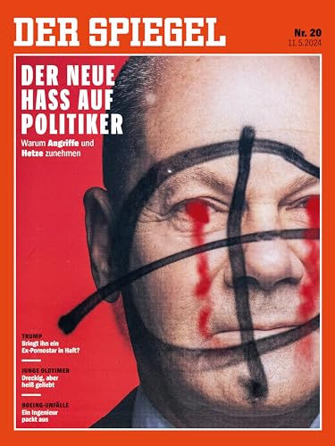 DER SPIEGEL 20/2024 "Der neue Hass auf Politiker" DER SPIEGEL 20/2024 "Der neue Hass auf Politiker"