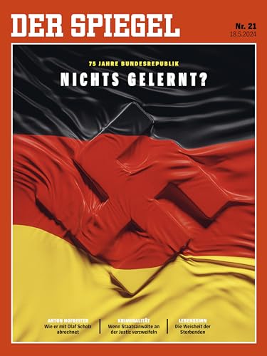 DER SPIEGEL 21/2024 "Nichts gelernt? 75 Jahre Bundesrepublik" DER SPIEGEL 21/2024 "Nichts gelernt? 75 Jahre Bundesrepublik"