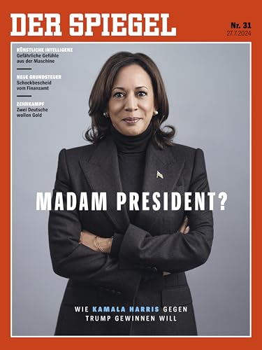 DER SPIEGEL 31/2024 "Madam President?" DER SPIEGEL 31/2024 "Madam President?"