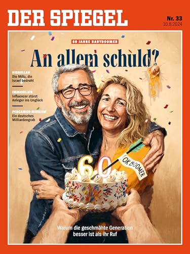 DER SPIEGEL 33/2024 "An allem schuld? (60 Jahre Babyboomer)"