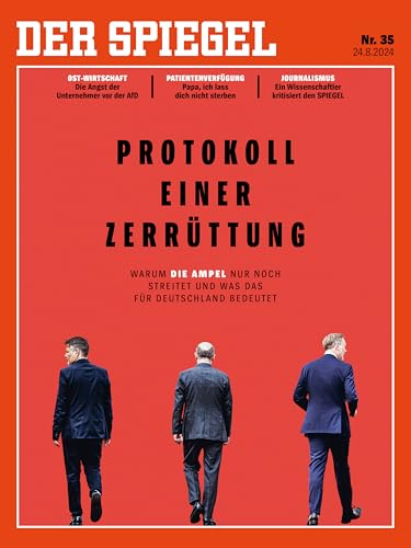 DER SPIEGEL 35/2024 "Protokoll einer Zerrüttung" DER SPIEGEL 35/2024 "Protokoll einer Zerrüttung"