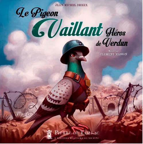 PIGEON VAILLANT, HEROS DE VERDUN