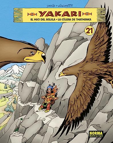 YAKARI VOL 21. EL HIJO DEL AGUILA - LA COLERA DE THATHANKA von NORMA EDITORIAL, S.A.