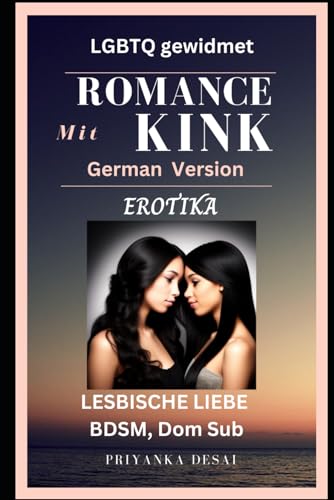 ROMANCE mit KINK – LGBTQ EROTIKA: LESBISCHE LIEBE BDSM, Dom Sub