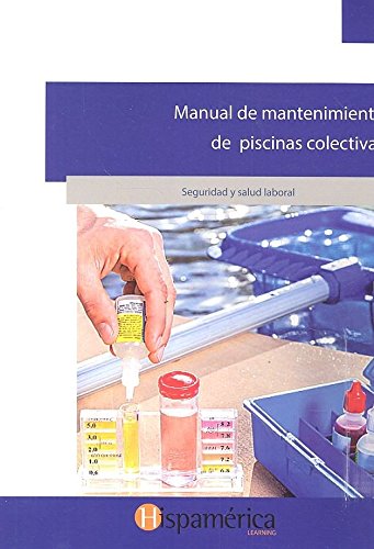 Manual de mantenimiento de piscinas colectivas von Urgoiti Editores