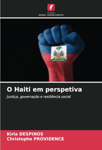 O Haiti em perspetiva: Justiça, governação e resiliência social