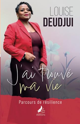 J'ai trouvé ma vie: Parcours de résilience von SBVV