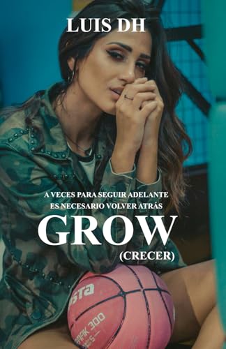 Grow: Crecer (Change, Band 2) von Independiente