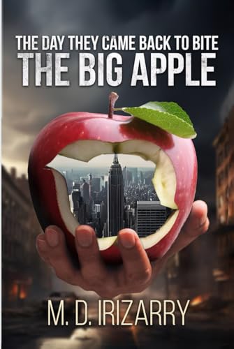 The dey te came bacck tobite thebig apple von Independently published