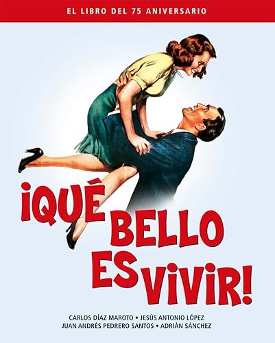 QUE BELLO ES VIVIR. EL LIBRO DEL 75 ANIVERSARIO (ANIVERSARIOS, Band 0) von NOTORIOUS EDICIONES (UDL)