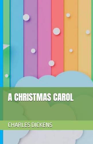A CHRISTMAS CAROL von Independently published