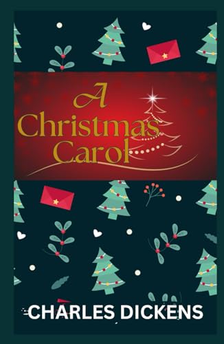 A CHRISTMAS CAROL A CHRISTMAS CAROL von Independently published