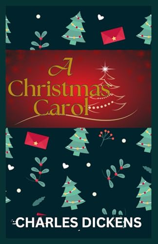 A CHRISTMAS CAROL A CHRISTMAS CAROL von Independently published