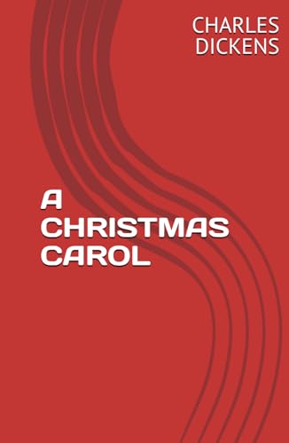 A CHRISTMAS CAROL A CHRISTMAS CAROL von Independently published