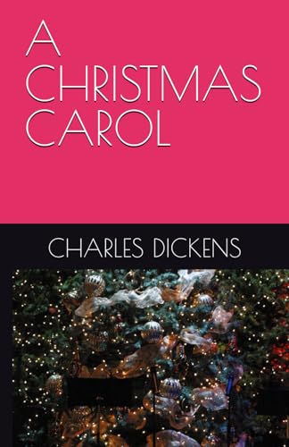 A CHRISTMAS CAROL A CHRISTMAS CAROL von Independently published