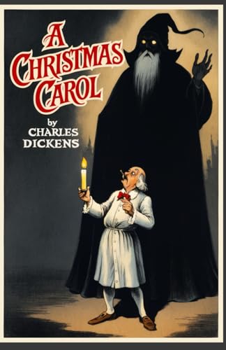 A CHRISTMAS CAROL A CHRISTMAS CAROL von Independently published