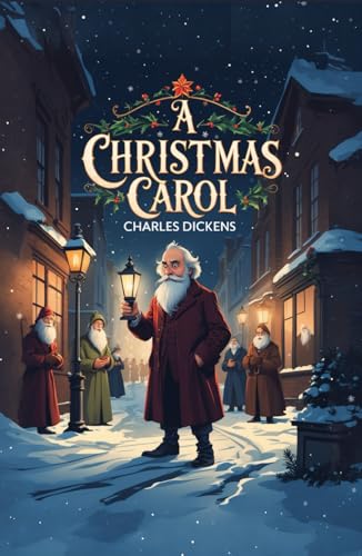 A CHRISTMAS CAROL A CHRISTMAS CAROL von Independently published