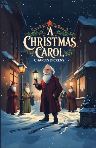 A CHRISTMAS CAROL A CHRISTMAS CAROL von Independently published
