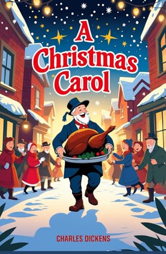 A CHRISTMAS CAROL A CHRISTMAS CAROL von Independently published