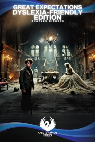 GREAT EXPECTATIONS: DYSLEXIA-FRIENDLY EDITION GREAT EXPECTATIONS: DYSLEXIA-FRIENDLY EDITION von Independently published