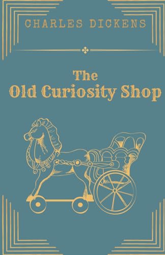 THE OLD CURIOSITY SHOP: HISTORICAL FICTION