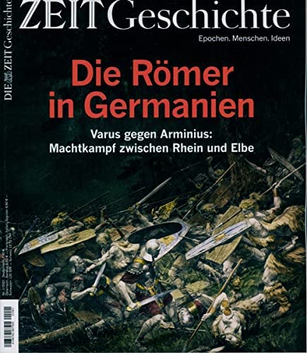 DIE ZEIT - Geschichte 1/2021 "Die Römer in Germanien" DIE ZEIT - Geschichte 1/2021 "Die Römer in Germanien"