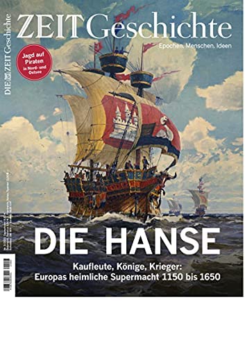 DIE ZEIT - Geschichte 3/2021 "Die Hanse"