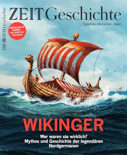 DIE ZEIT - Geschichte 3/2024 "Wikinger" DIE ZEIT - Geschichte 3/2024 "Wikinger"