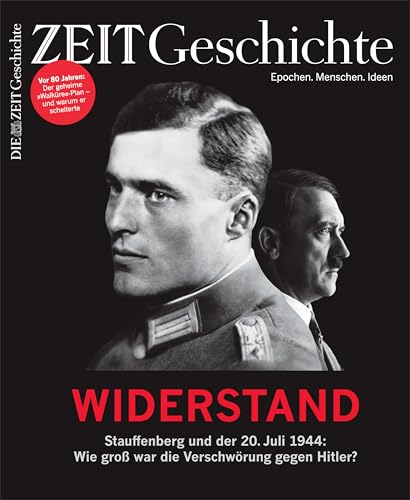 DIE ZEIT - Geschichte 4/2024 "Widerstand" DIE ZEIT - Geschichte 4/2024 "Widerstand"