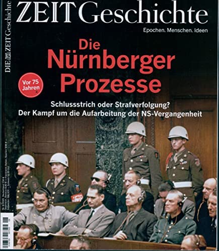 DIE ZEIT - Geschichte 6/2020 "Die Nürnberger Prozesse" DIE ZEIT - Geschichte 6/2020 "Die Nürnberger Prozesse"