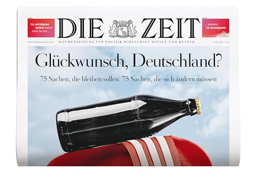 DIE ZEIT 20/2024 "Glückwunsch, Deutschland?" DIE ZEIT 20/2024 "Glückwunsch, Deutschland?"