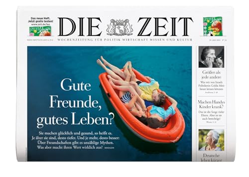 DIE ZEIT 24/2024 "Gute Freunde, gutes Leben?" DIE ZEIT 24/2024 "Gute Freunde, gutes Leben?"