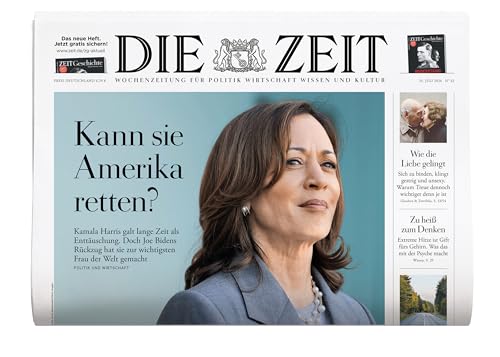 DIE ZEIT 32/2024 "Kann sie Amerika retten?/ Bedingt orkanfest/ Der Trost der Spiele" DIE ZEIT 32/2024 "Kann sie Amerika retten?/ Bedingt orkanfest/ Der Trost der Spiele"