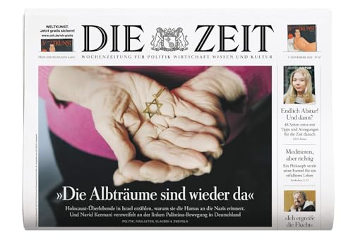 DIE ZEIT 47/2023 "Die Albträume sind wieder da"