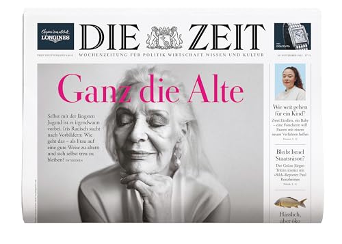 DIE ZEIT 51/2023 "Ganz die Alte" DIE ZEIT 51/2023 "Ganz die Alte"