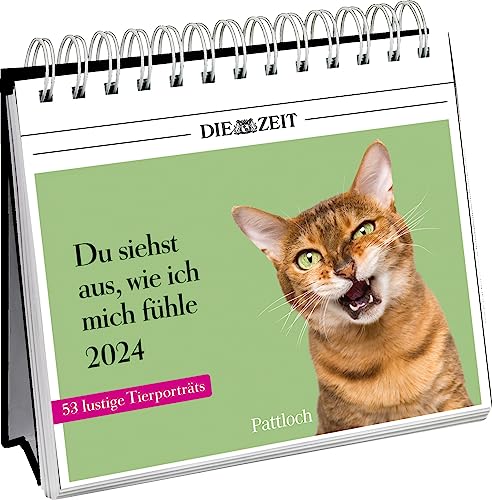 Postkartenkalender 2024: Du siehst aus, wie ich mich fühle: Wochenkalender zum Aufstellen, Tischkalender mit Spiralbindung, 53 Postkarten zum Heraustrennen. Lustige Tierfotos für jede Woche