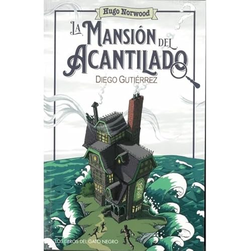 HUGO NORWOOD. LA MANSIÓN DEL ACANTILADO von Los libros del Gato Negro