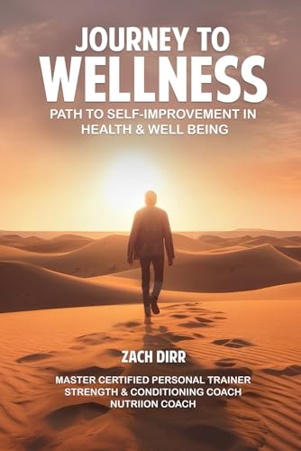 Journey to Wellness: Pathways to Self-Improvement in Health & Well-Being ( updated version ) von Independently published