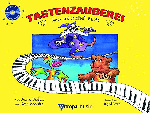 TASTENZAUBEREI SING- UND SPIELHEFT BAND 1 PIANO +CD TASTENZAUBEREI SING- UND SPIELHEFT BAND 1 PIANO +CD