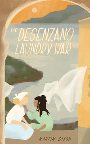 THE DESENZANO LAUNDRY WAR: An intriguing story of three women, love, money and murder. (Thrilling Crime Mystery featuring DI Dave Simmons) von Clanfield Publishers