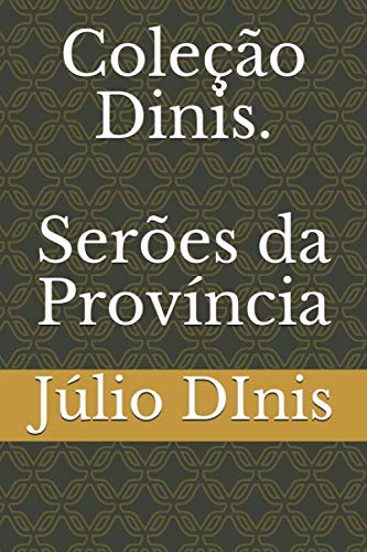 Coleção Dinis. Serões da Província