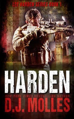 Harden (Lee Harden Series (The Remaining Universe), Band 1) von DJ Molles Books