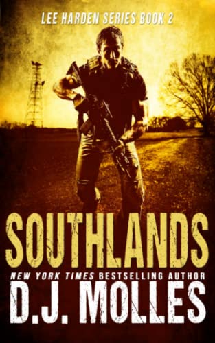 Southlands (Lee Harden Series (The Remaining Universe), Band 2)