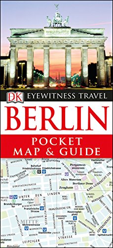 Berlin Pocket Map and Guide: Eyewitness Travel Guide 2017 (Pocket Travel Guide) von DK Eyewitness Travel