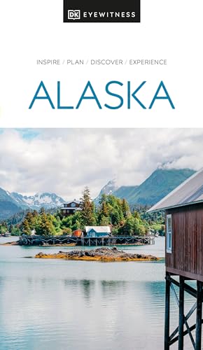 DK Eyewitness Alaska (Travel Guide)