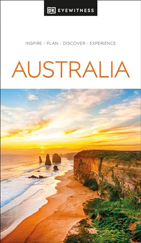 DK Eyewitness Australia: inspire, plan, discover, experience (Travel Guide) von Dorling Kindersley Ltd.